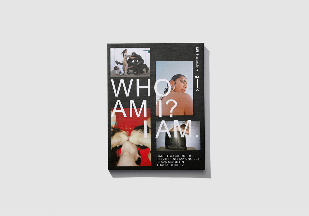WHO AM I? I AM. / Galerie Kernweine x Staatsgalerie
